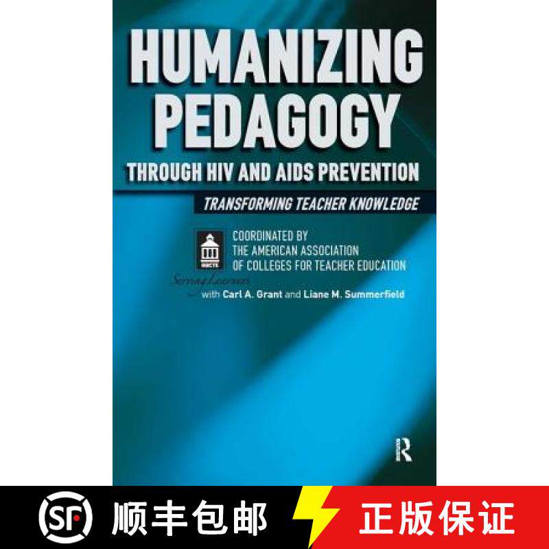 【3-4周达】Humanizing Pedagogy Through HIV and AIDS Prevention : Transforming Teacher Knowledge [9781594512605]