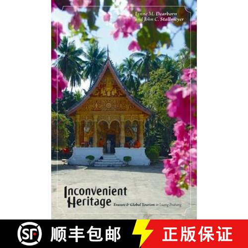 【3-4周达】精装 Inconvenient Heritage: Erasure and Global Tourism in Luang Prabang [9781598744354]