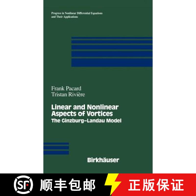 【3-4周达】Linear and Nonlinear Aspects of Vortices: The Ginzburg-Andau Model [9780817641337]
