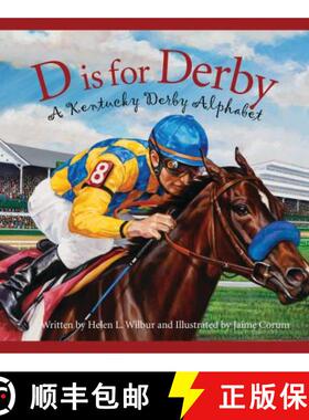 【3-4周达】D Is for Derby: A Kentucky Derby Alphabet: A Kentucy Derby Alphabet [9781585368136]