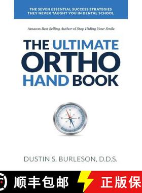 【3-4周达】The Ultimate Ortho Handbook: The 7 Essential Success Strategies They Never Taught You in D... [9780991346806]