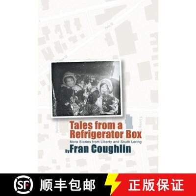 【3-4周达】精装 Tales from a Refrigerator Box: More Stories from Liberty and South Loring [9781665762656]