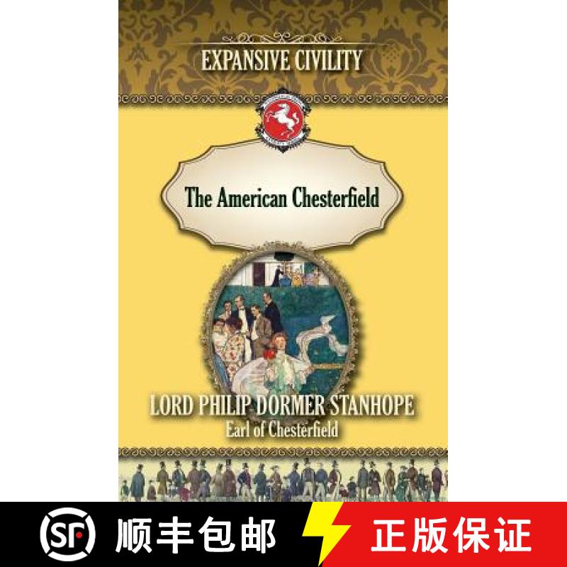 【3-4周达】The American Chesterfield: Expansive Civility [9781935907756]
