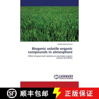 预订 Biogenic volatile organic compounds in atmosphere [9783659647727]