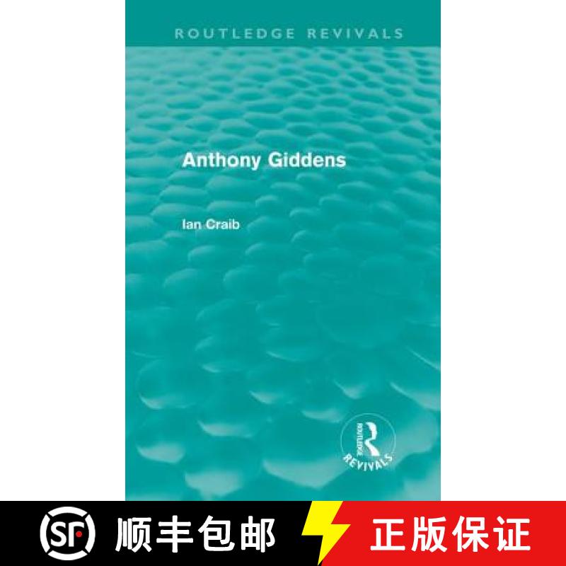 【3-4周达】Anthony Giddens (Routledge Revivals) [9780415615952]