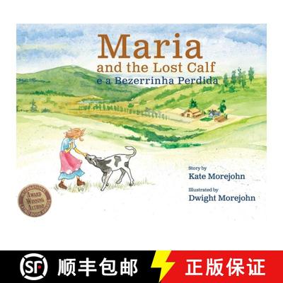 【3-4周达】Maria and the Lost Calf, Maria e a Bezerrinha Perdida [9780982639474]