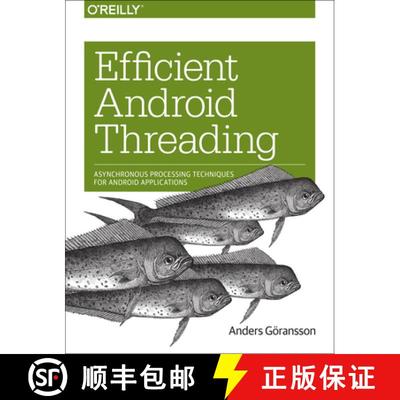 【4周达】Efficient Android Threading: Asynchronous Processing Techniques for Android Applications [9781449364137]
