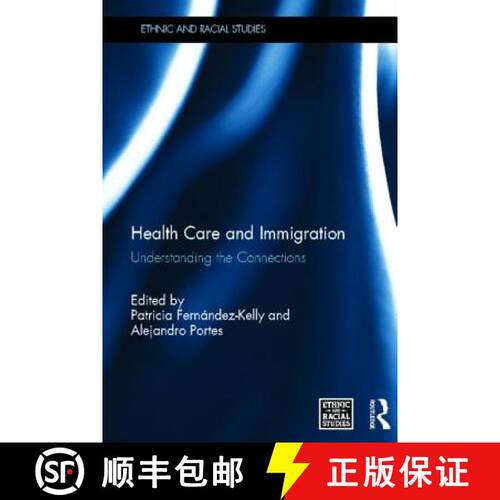 【3-4周达】精装 Health Care and Immigration : Understanding the Connections [9780415519762]