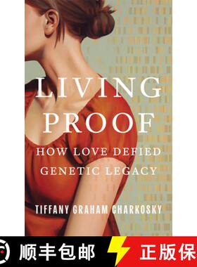 【3-4周达】Living Proof: How Love Defied Genetic Legacy [9781662532214]