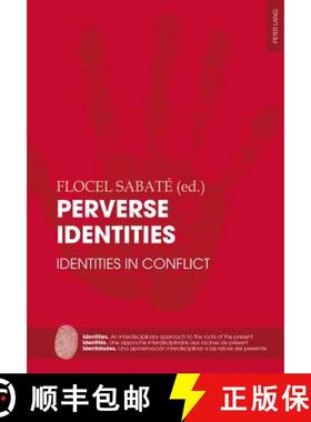 【3-4周达】Perverse Identities : Identities in Conflict [9783034315562]