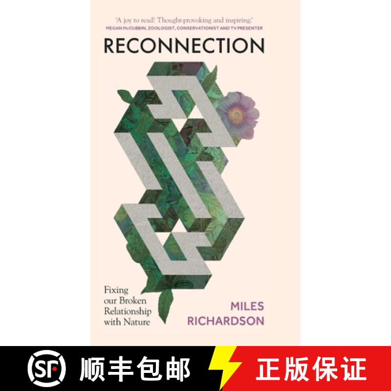 【4周达】Reconnection : Fixing our Broken Relationship with Nature [9781784273507]