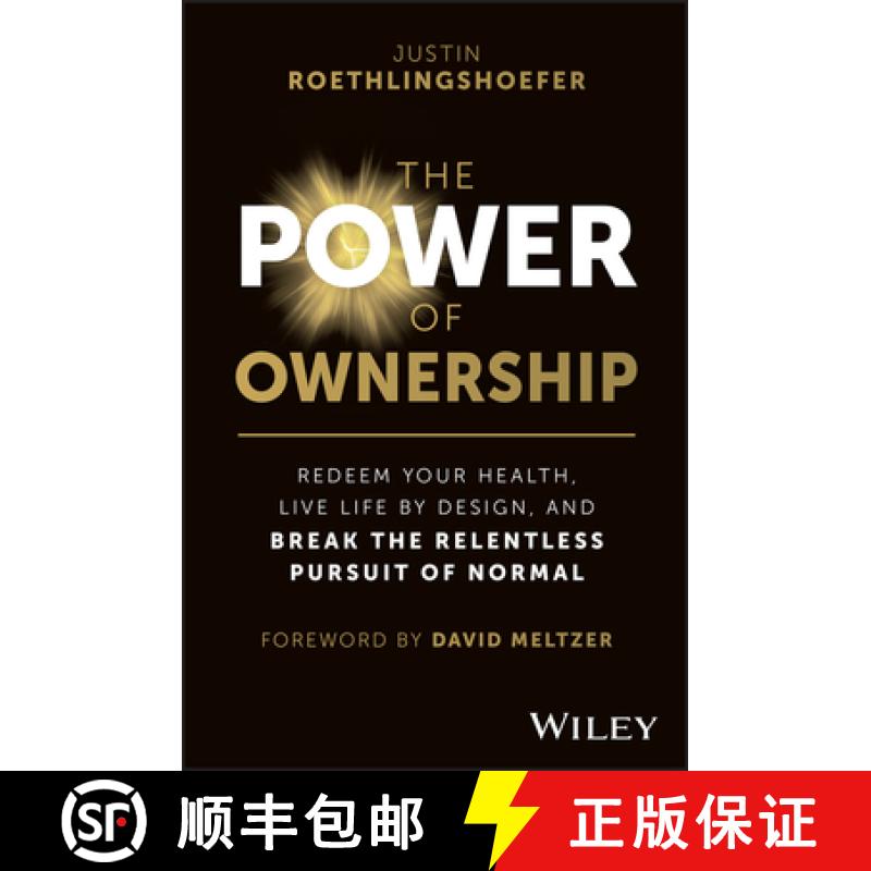 【3-4周达】The Power of Ownership: Redeem Your Health, Live Life by Design, and Break the Relentless ... [9781394230020]