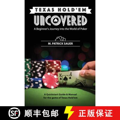 【3-4周达】Texas Hold'em Uncovered - A Beginner's Journey into the World of Poker: A Beginner's Journ... [9798989339778]