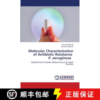 预订 Molecular Characterization of Antibiotic Resistance P. aeruginosa [9786207488292]
