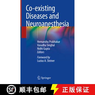 【4周达】Co-Existing Diseases and Neuroanesthesia [9789811320859]