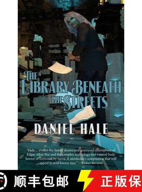 【3-4周达】The Library Beneath the Streets: Tales of the Surreal and the Wondrous [9781612713687]