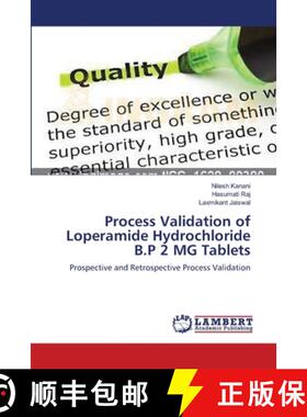 【3-4周达】Process Validation of Loperamide Hydrochloride B.P 2 MG Tablets [9783659400735]