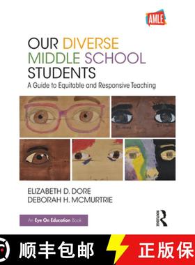 【3-4周达】Our Diverse Middle School Students: A Guide to Equitable and Responsive Teaching [9780367507961]