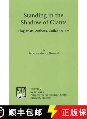 预订 Standing in the Shadow of Giants: Plagiarists, Authors, Collaborators [9781567504378]