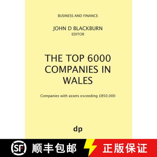 【3-4周达】The Top 6000 Companies in Wales: Companies with assets exceeding £850,000 [9781912736065]