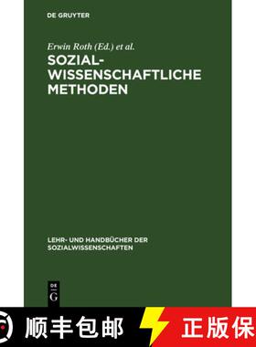 【3-4周达】Sozialwissenschaftliche Methoden: Lehr- Und Handbuch Für Forschung Und PRAXIS [9783486252637]