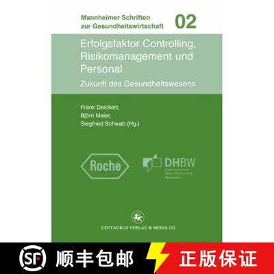 【3-4周达】Erfolgsfaktor Controlling, Risikomanagement und Personal: Zukunft der Gesundheitswirtschaft [9783862260386]