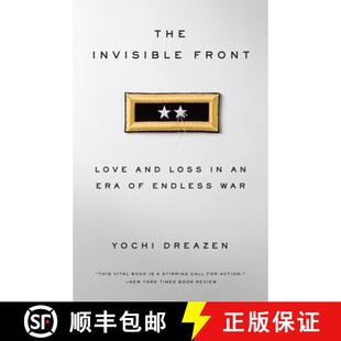 【3-4周达】The Invisible Front: Love and Loss in an Era of Endless War [9780385347853]