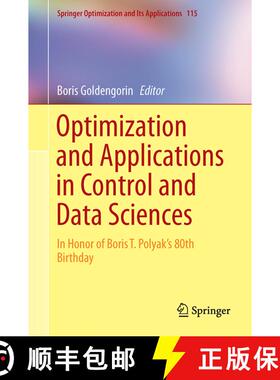 【3-4周达】Optimization and Its Applications in Control and Data Sciences : In Honor of Boris T. Poly... [9783319420547]