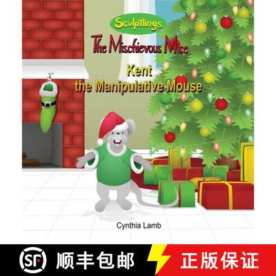 【3-4周达】精装 Kent the Manipulative Mouse: Behavioral Book on being Manipulative (Learning Patience... [9781685310790]