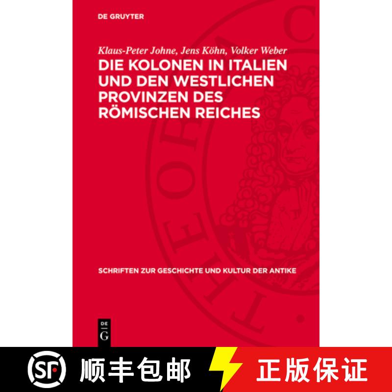 【3-4周达】Die Kolonen in Italien Und Den Westlichen Provinzen Des Römischen Reiches: Eine Untersuch... [9783112746585]
