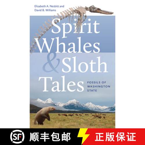 【3-4周达】Spirit Whales and Sloth Tales – Fossils of Washington State [9780295752327]