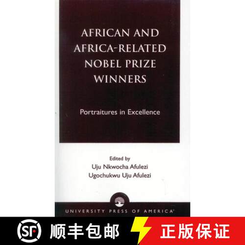 【3-4周达】African and Africa-Related Nobel Prize Winners : Portraitures in Excellence [9780761821021]