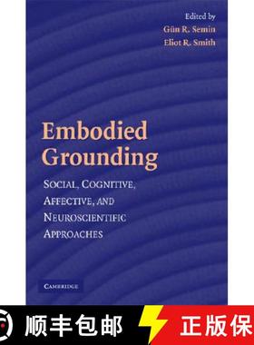 【3-4周达】Embodied Grounding: Social, Cognitive, Affective, and Neuroscientific Approaches [9780521706155]