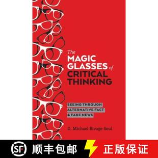 Critical Glasses The Fake Fact Thinking News Through Magic Alternative 3周达 9781433149528 Seeing