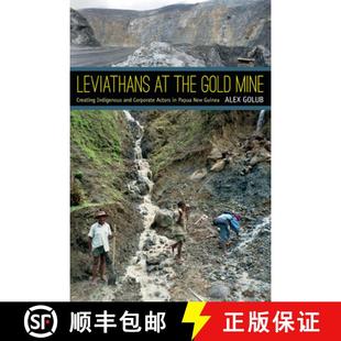 9780822354949 4周达 Actors and Guinea New Creating Papua Leviathans Indigenous Mine Gold the Corporate