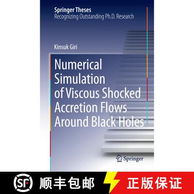 【3-4周达】Numerical Simulation of Viscous Shocked Accretion Flows Around Black Holes [9783319095394]
