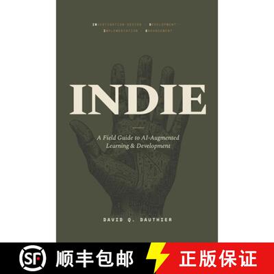 【3-4周达】Indie: A Field Guide to AI-Augmented Learning & Development [9798987080207]