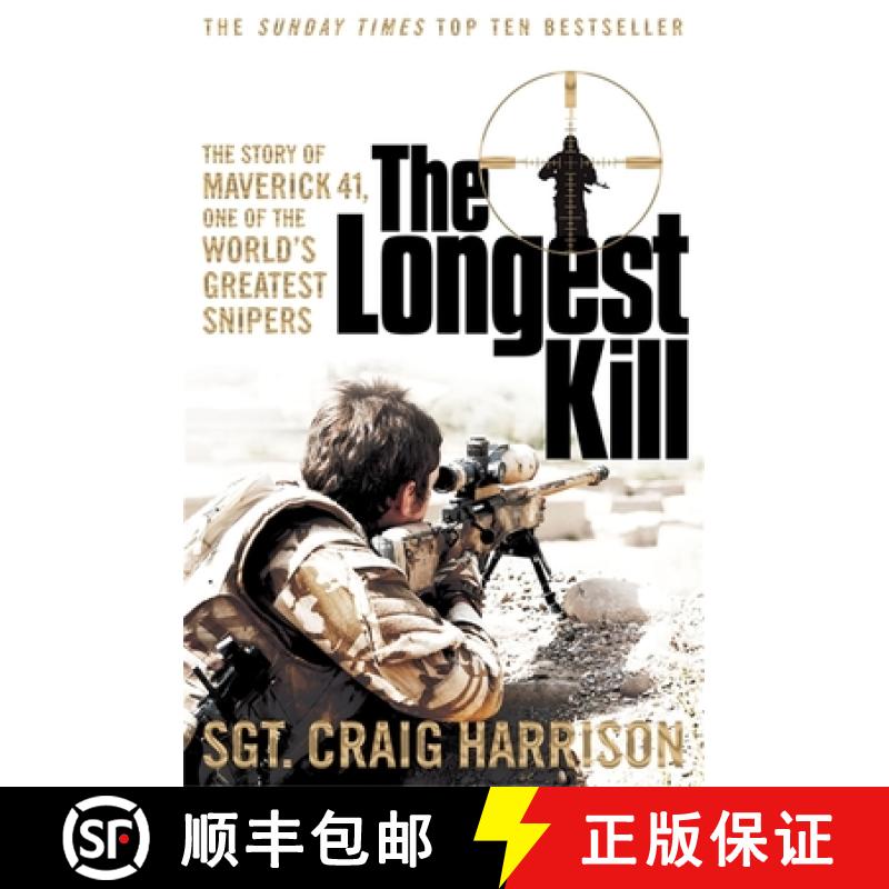 【3-4周达】The Longest Kill : The Story of Maverick 41, One of the World's Greatest Snipers [9781447286363]