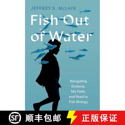 【3-4周达】Fish Out of Water: My Struggle with Dyslexia and Journey to Becoming a Fish Biologist [9798218368647]
