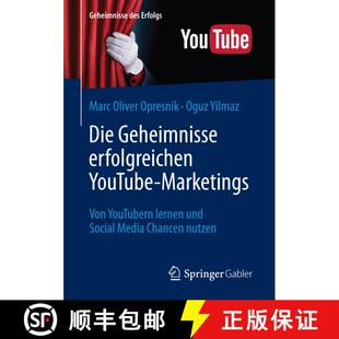 【3-4周达】Die Geheimnisse erfolgreichen YouTube-Marketings : Von YouTubern lernen und Social Media C... [9783662503164]