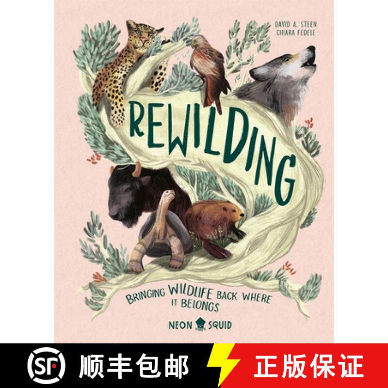 【3-4周达】Rewilding: Conservation Projects Bringing Wildlife Back Where It Belongs [9781838992033]