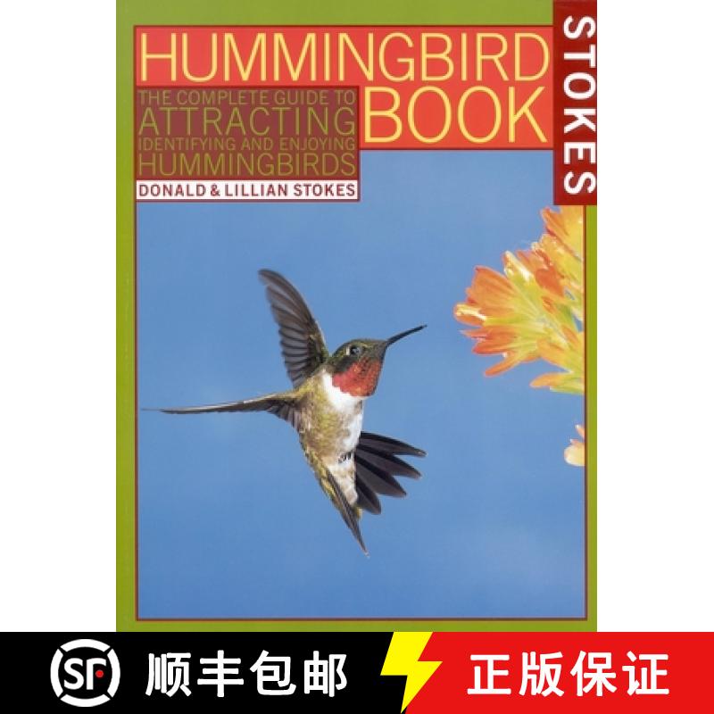 【3-4周达】The Hummingbird Book: The Complete Guide to Attracting, Identifying, and Enjoying Hummingb... [9780316817158]
