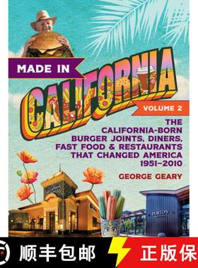 【3-4周达】Made in California, Volume 2 : The California-Born Burger Joints, Diners, Fast Food & Rest... [9781684429196]