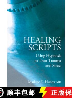 预订 Healing Scripts: Using Hypnosis to Treat Trauma and Stress [9781845900724]