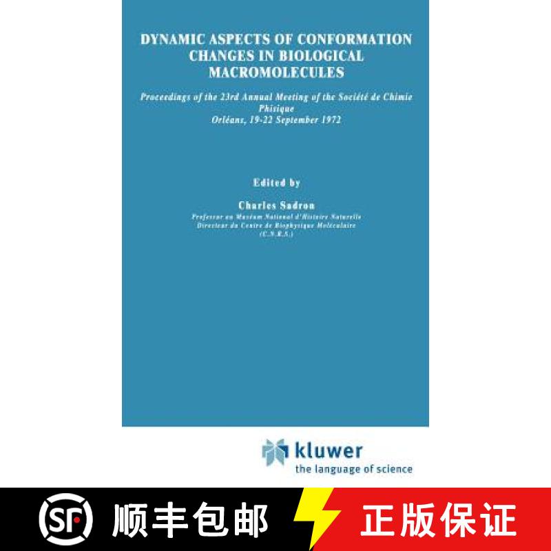 【4周达】Dynamic Aspects of Conformation Changes in Biological Macromolecules: Proceedings of the 23r... [9789027703347]