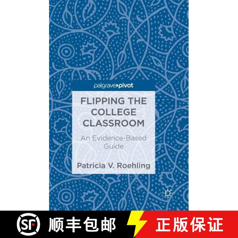 【3-4周达】Flipping the College Classroom : An Evidence-Based Guide [9783319693910]