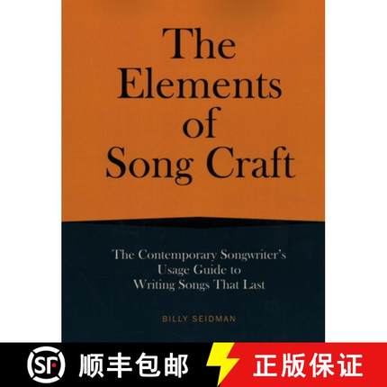 【3-4周达】The Elements of Song Craft : The Contemporary Songwriter's Usage Guide To Writing Songs Th... [9781493047659]