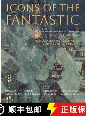 【3-4周达】Icons of the Fantastic – Illustrations of Imaginative Literature from the Korshak Collection [9781644534052]