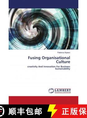 预订 Fusing Organisational Culture [9786202798389]