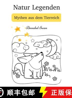 【3-4周达】Natur Legenden: Mythen aus dem Tierreich [9789916728291]